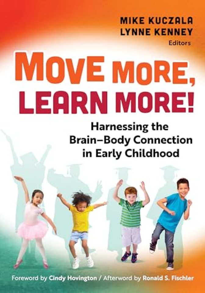 Move More, Learn More! – Harnessing the Brain–Body Connection in Early Childhood