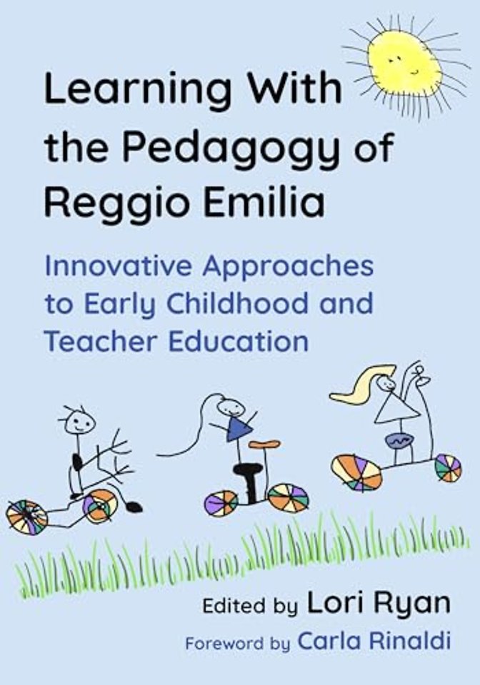 Learning with the Pedagogy of Reggio Emilia – Innovative Approaches to Early Childhood and Teacher Education