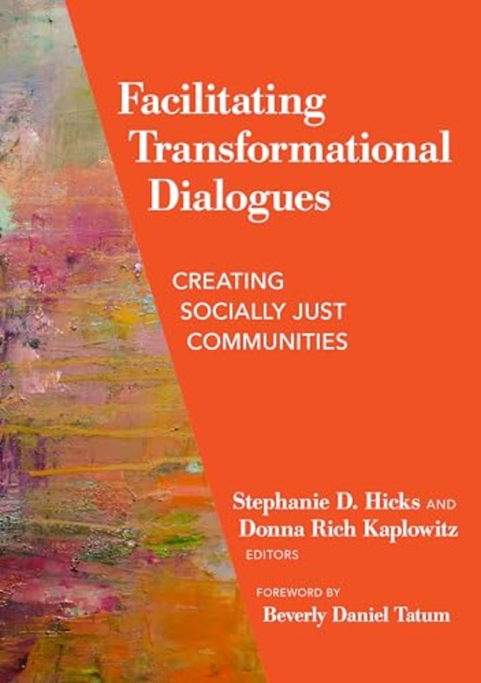 Facilitating Transformational Dialogues – Creating Socially Just Communities