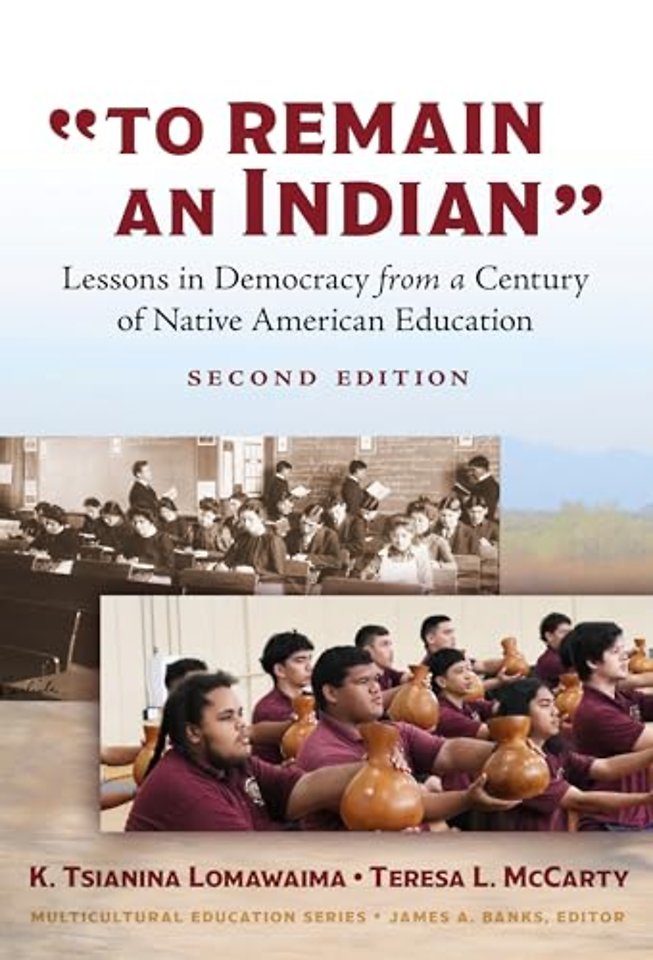 To Remain an Indian – Lessons in Democracy from a Century of Native American Education
