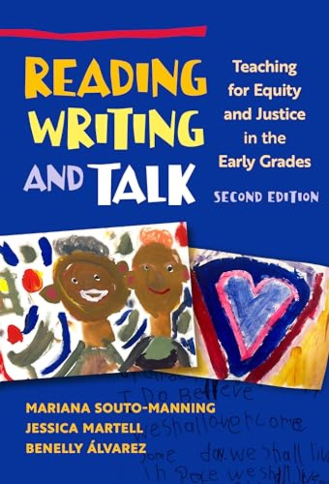 Reading, Writing, and Talk – Teaching for Equity and Justice in the Early Grades