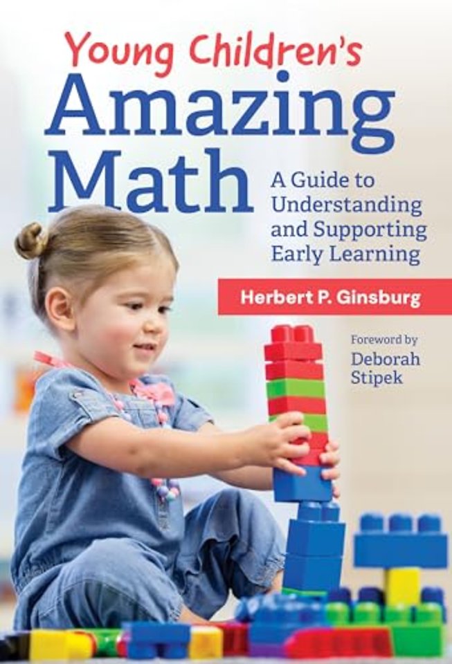 Young Children`s Amazing Math – A Guide to Understanding and Supporting Early Learning