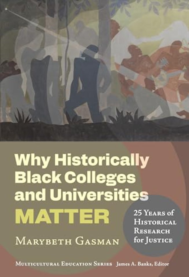 Why Historically Black Colleges and Universities – 25 Years of Historical Research for Justice