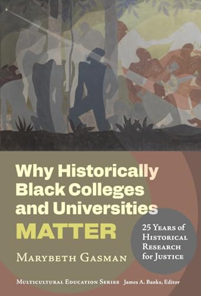 Why Historically Black Colleges and Universities – 25 Years of Historical Research for Justice
