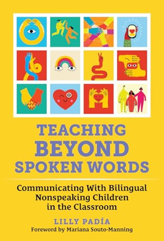 Teaching Beyond Spoken Words – Communicating with Bilingual Nonspeaking Children in the Classroom