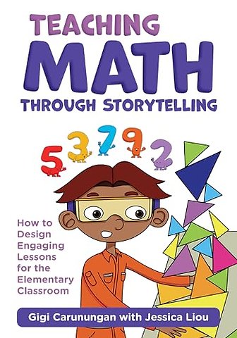 Teaching Math Through Storytelling – How to Design Engaging Lessons for the Elementary Classroom