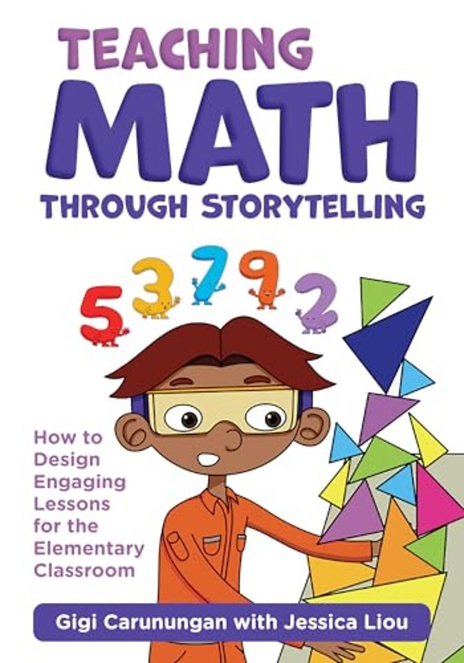 Teaching Math Through Storytelling – How to Design Engaging Lessons for the Elementary Classroom