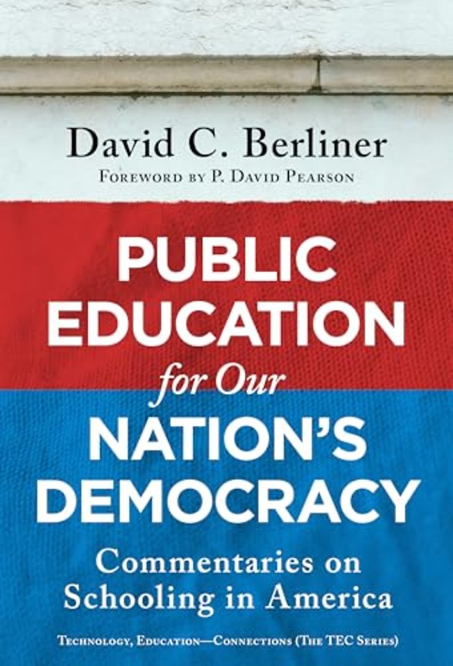 Public Education for Our Nation`s Democracy – Commentaries on Schooling in America