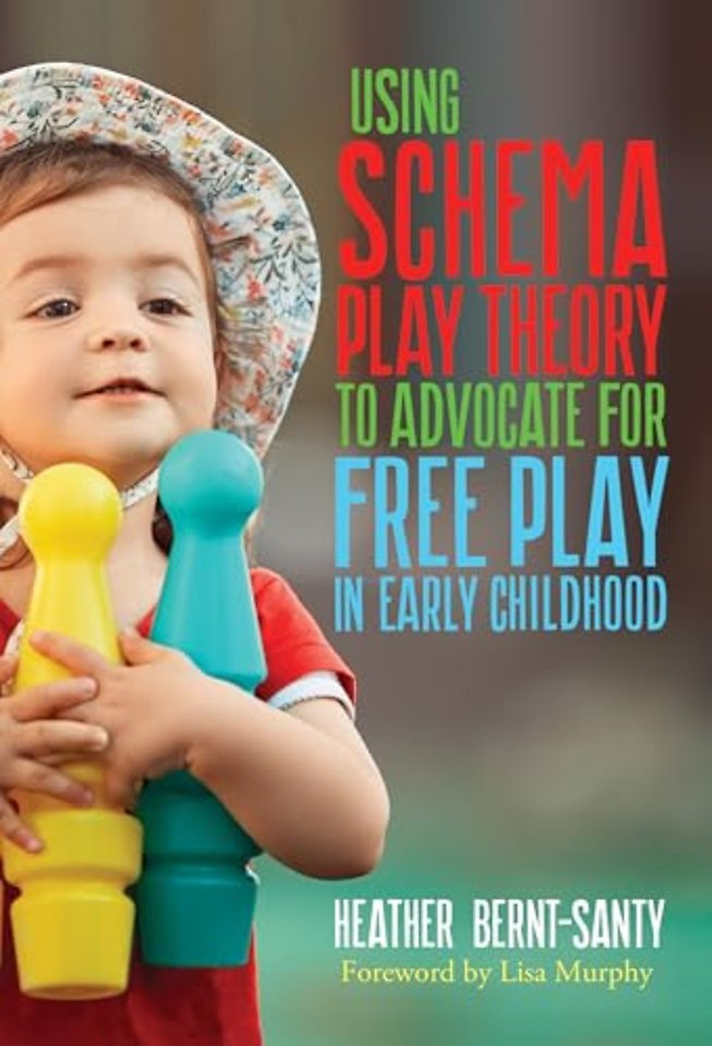 Using Schema Play Theory to Advocate for Free Play in Early Childhood