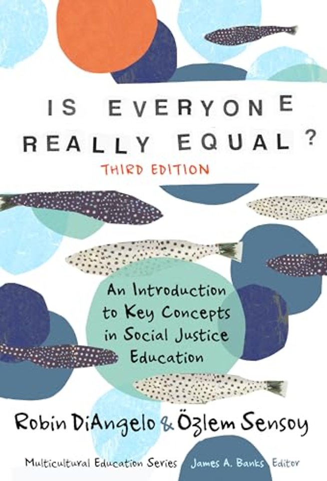 Is Everyone Really Equal? – An Introduction to Key Concepts in Social Justice Education