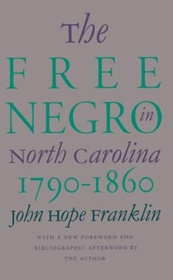 The Free Negro in North Carolina, 1790–1860