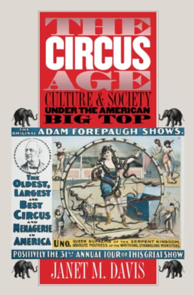 The Circus Age – Culture and Society under the American Big Top