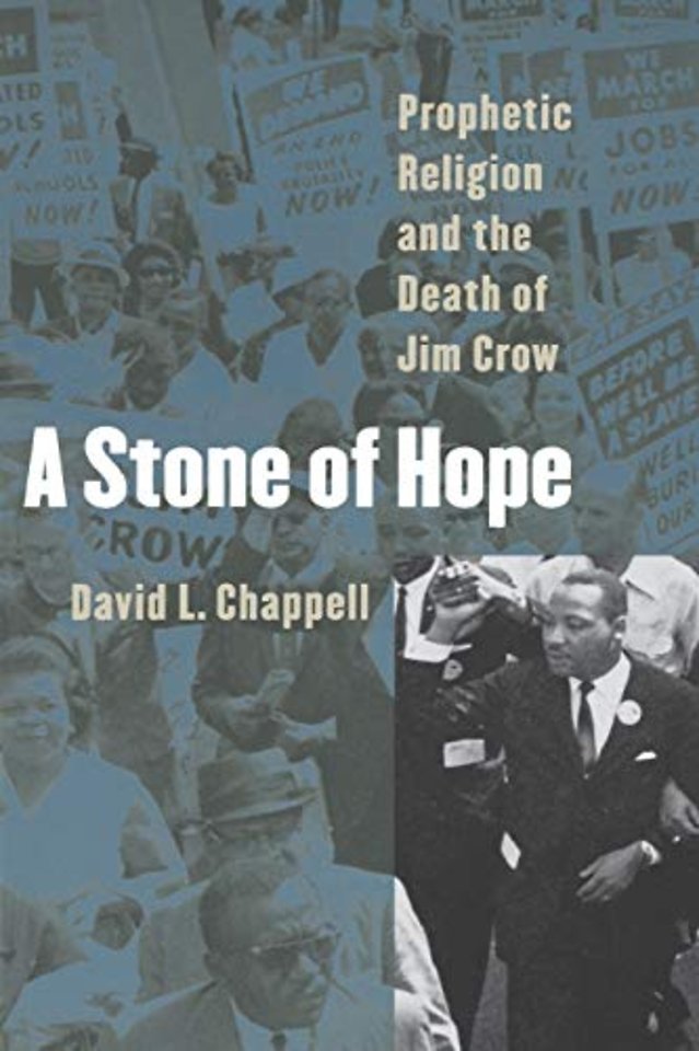 A Stone of Hope – Prophetic Religion and the Death of Jim Crow