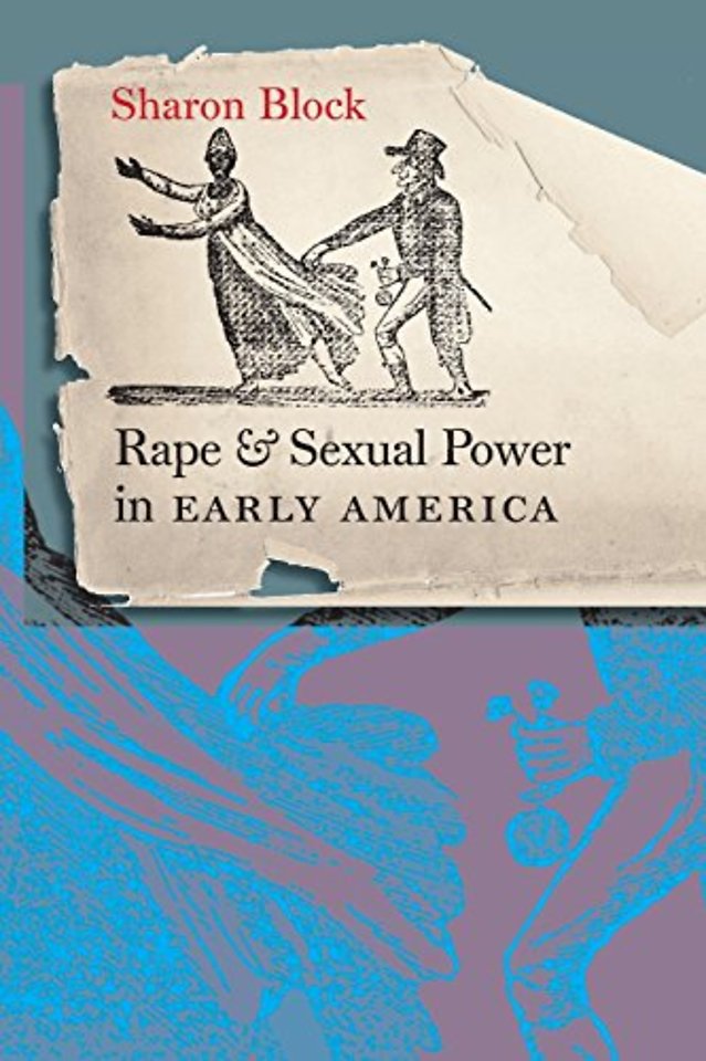 Rape and Sexual Power in Early America