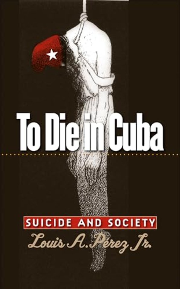 To Die in Cuba – Suicide and Society