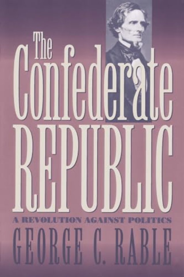 The Confederate Republic – A Revolution against Politics