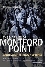 The Marines of Montford Point : America's First Black Marines