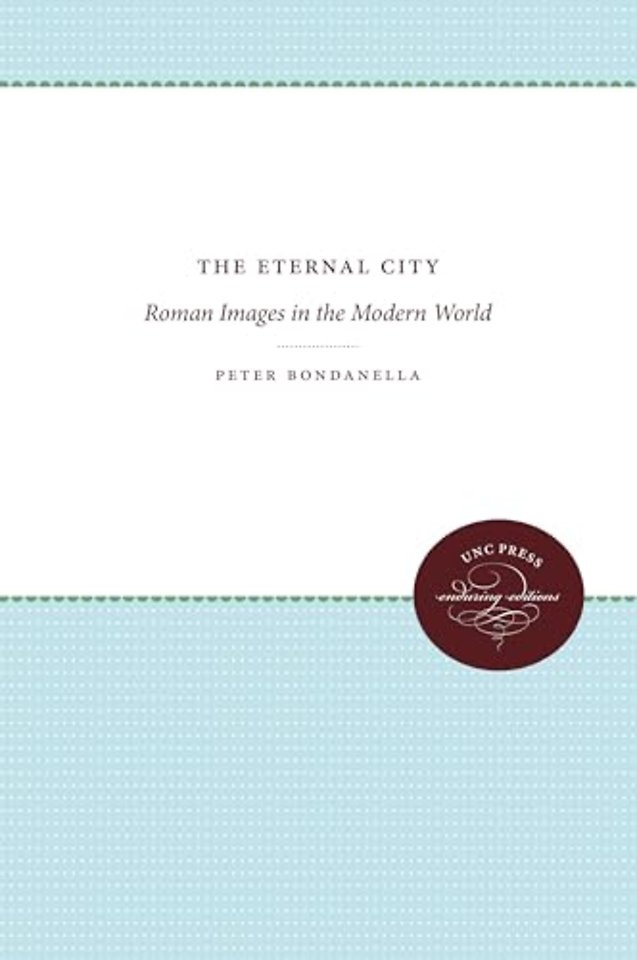 The Eternal City – Roman Images in the Modern World