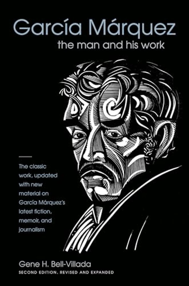 García Márquez – The Man and His Work