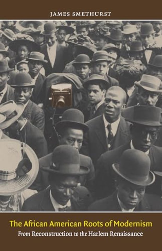 The African American Roots of Modernism – From Reconstruction to the Harlem Renaissance