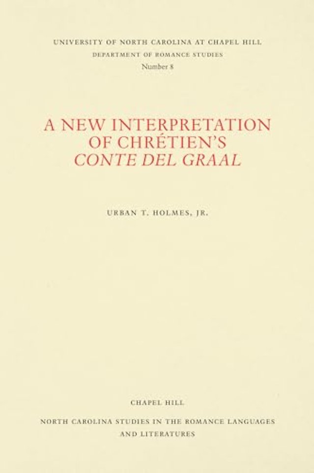 A New Interpretation of Chretien's Conte Del Graal