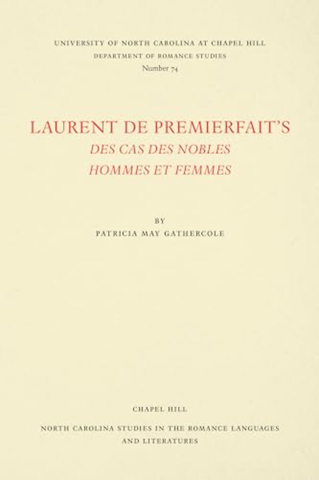Laurent De Premierfait`s Des Cas Des Nobles Hommes Et Femmes