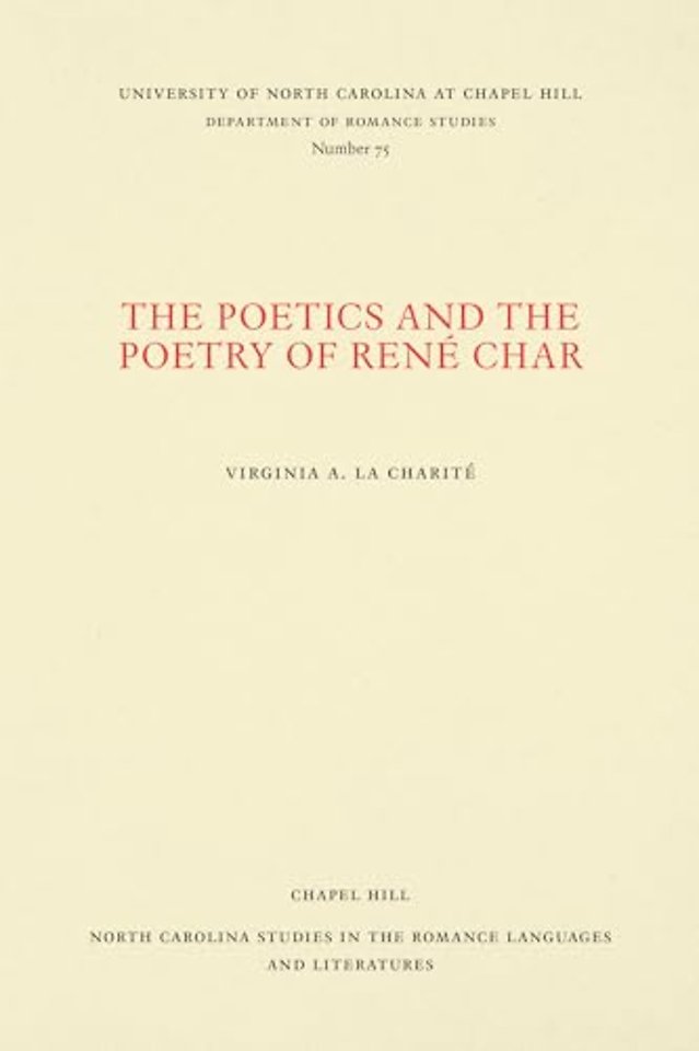 The Poetics and the Poetry of Rene Char