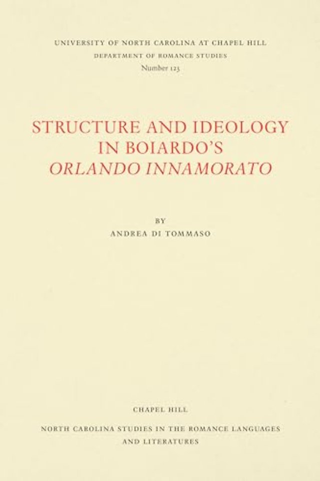 Structure and Ideology in Boiardo`s Orlando innamorato