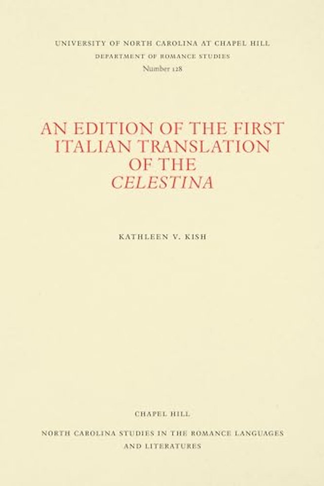 An Edition of the First Italian Translation of the Celestina