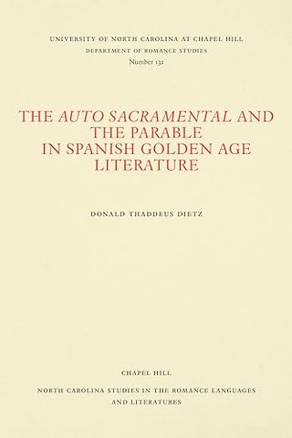 The Auto Sacramental and the Parable in Spanish Golden Age Literature