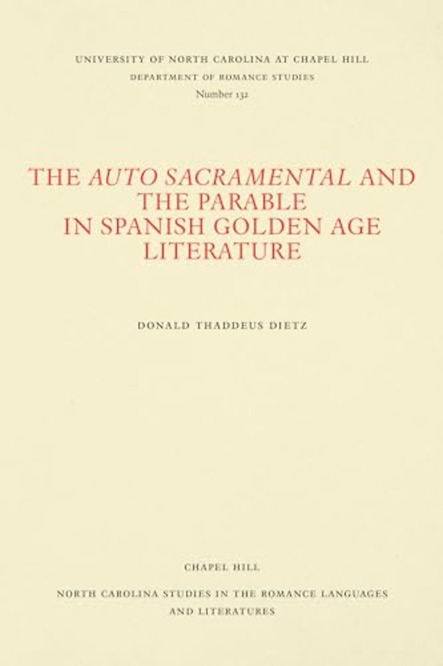 The Auto Sacramental and the Parable in Spanish Golden Age Literature