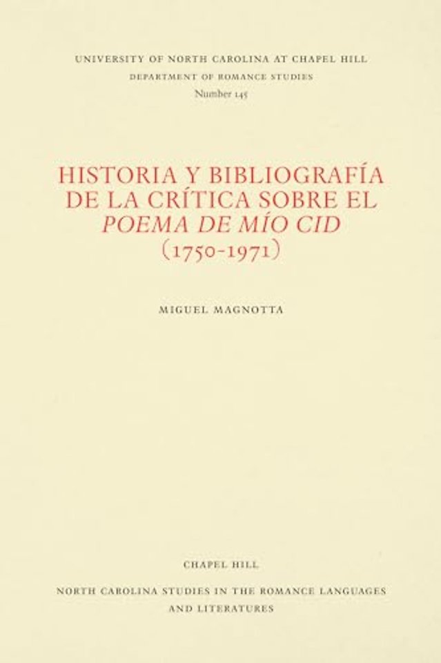 Historia Y Bibliografia De La Critica Sobre El Poema De Mio Cid (1750-1971)