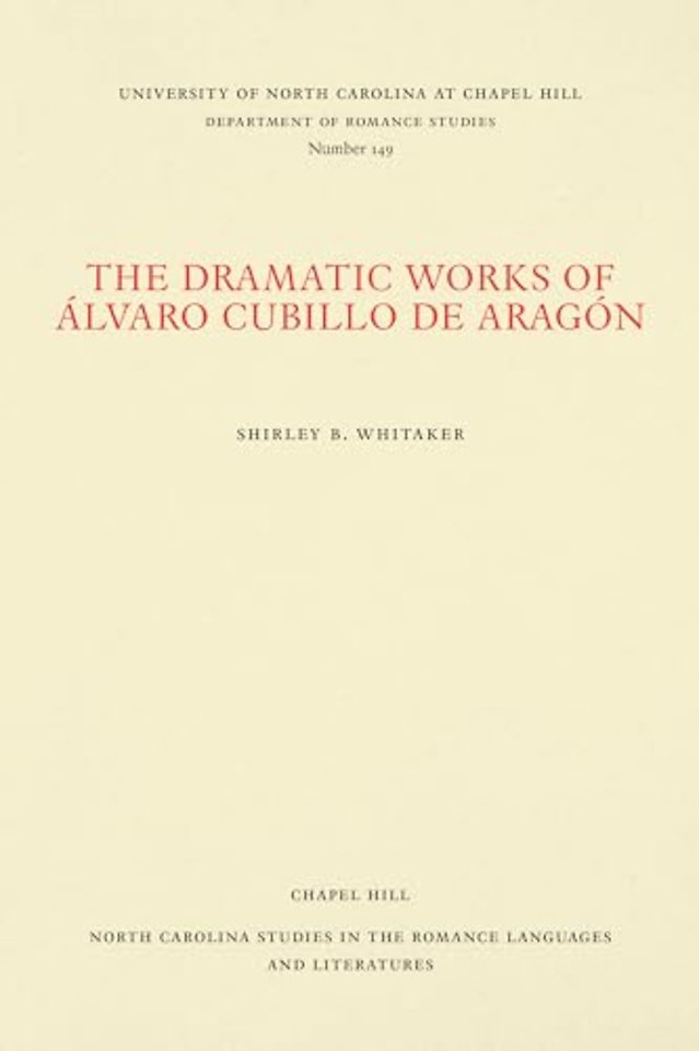 The Dramatic Works of Alvaro Cubillo De Aragon