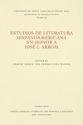 Estudios De Literatura Hispanoamericana En Honor a Jose J. Arrom