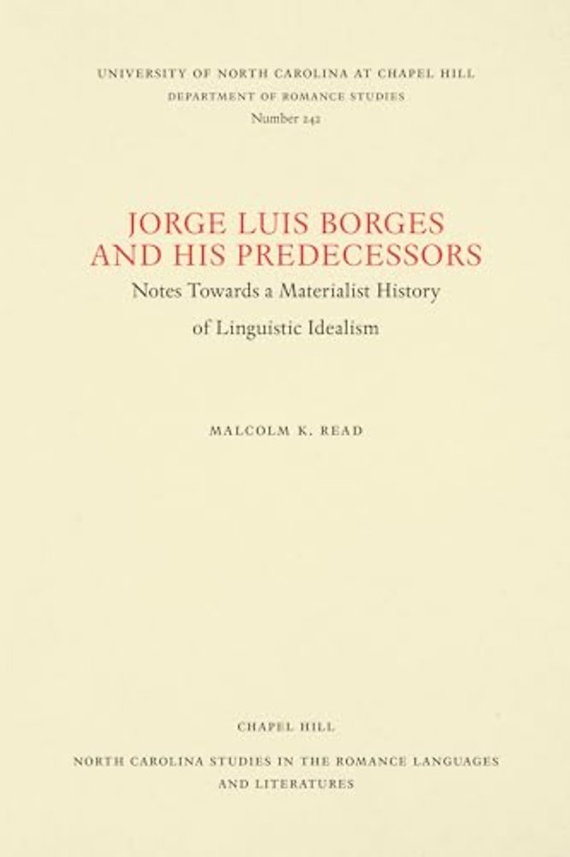 Jorge Luis Borges and His Predecessors – Notes Towards a Materialist History of Linguistic Idealism