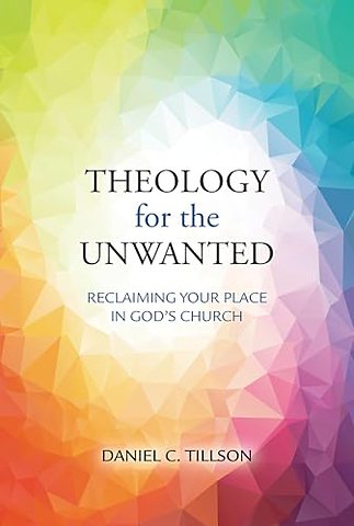 Theology for the Unwanted