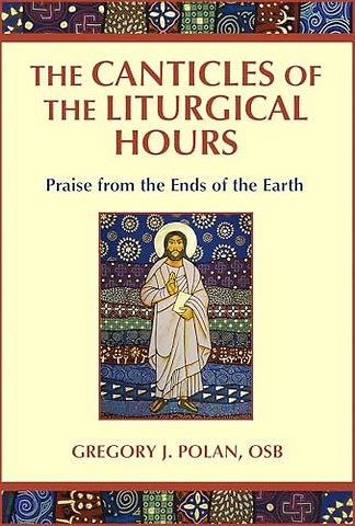 The Canticles of the Liturgical Hours