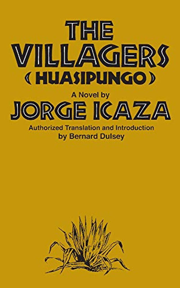 Huasipungo – The Villagers: a Novel