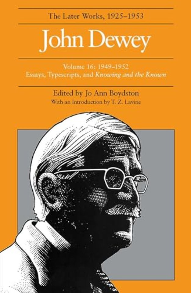 The Collected Works of John Dewey v. 16; 1949–19 – The Later Works, 1925–1953