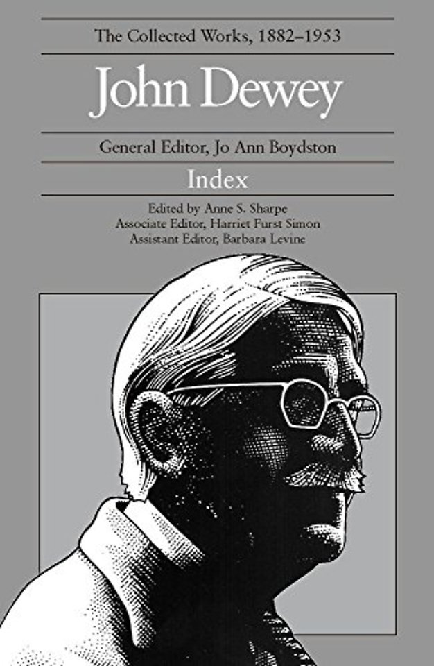 The Collected Works of John Dewey: 1882–1953, Index