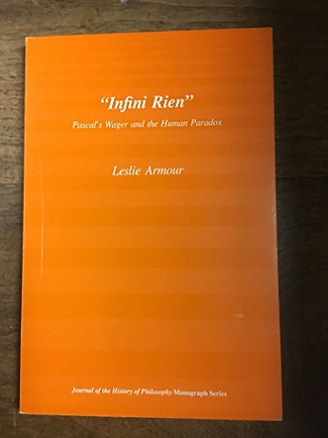 "Infini Rien" – Pascal`s Wager and the Human Paradox