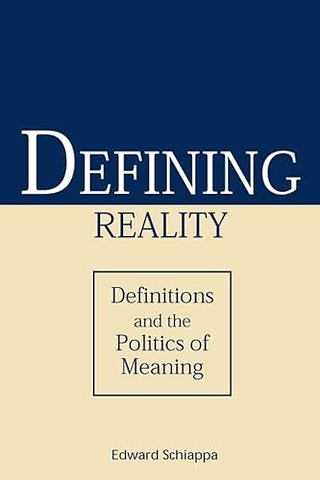 Defining Reality – Definitions and the Politics of Meaning