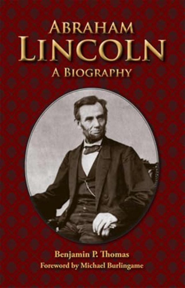 Abraham Lincoln – A Biography