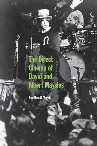 The Direct Cinema of David and Albert Maysles