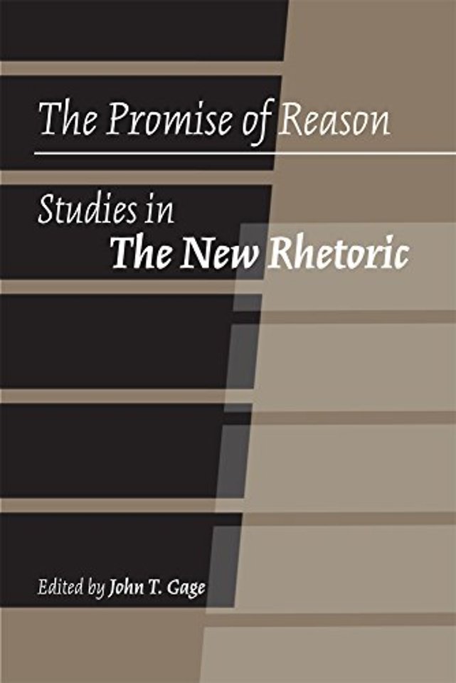 The Promise of Reason – Studies in the New Rhetoric