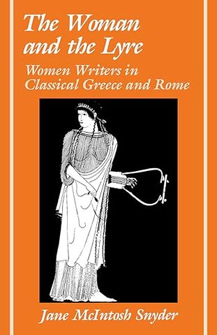 The Woman and the Lyre – Women Writers in Classical Greece and Rome