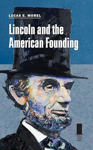 Lincoln and the American Founding