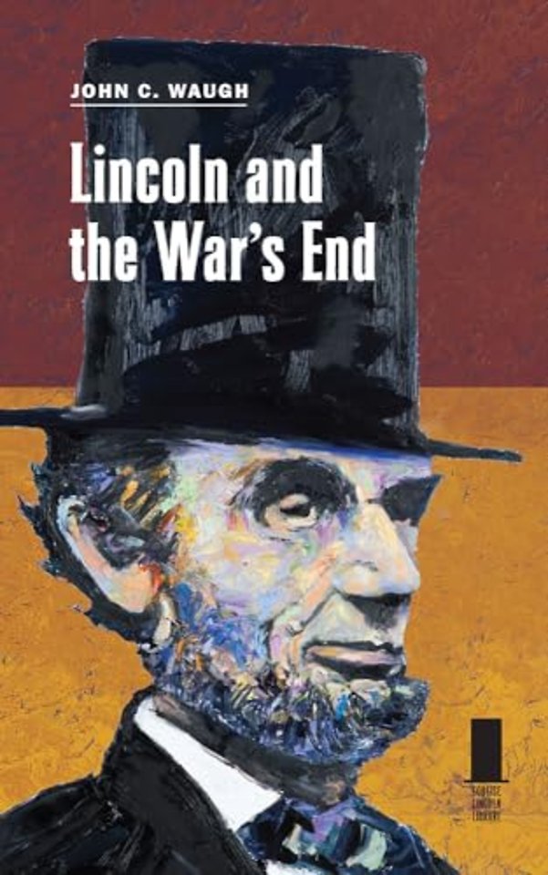 Lincoln and the War`s End