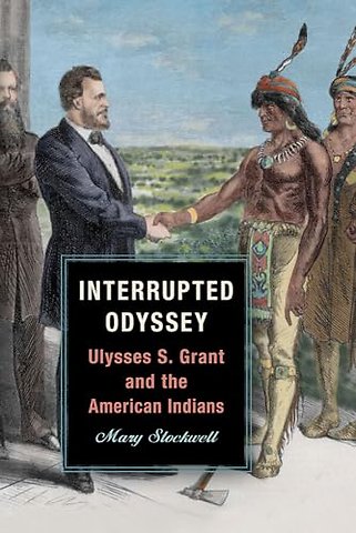 Interrupted Odyssey – Ulysses S. Grant and the American Indians