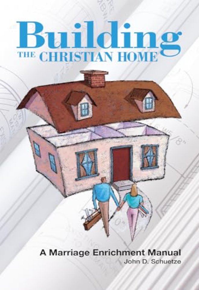 Building The Christian Home